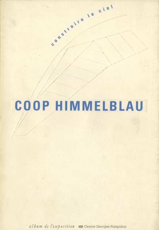 COOP HIMMELBLAU construire le ciel_写真
