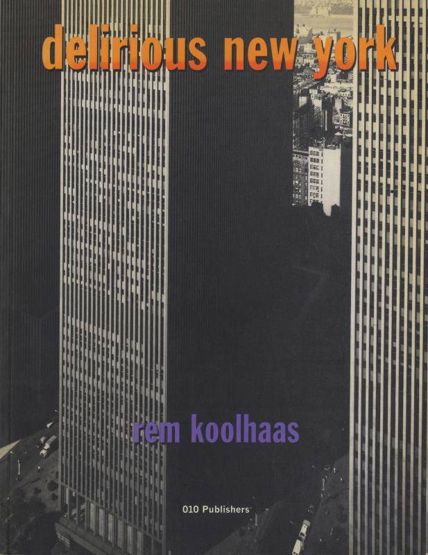 Delirious New York: A Retroactive Manifesto for Manhattan_写真