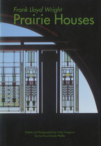 GA トラベラー 004: フランク・ロイド・ライト プレイリー・ハウス/GA Traveler Frank Lloyd Wright Prairie Houses