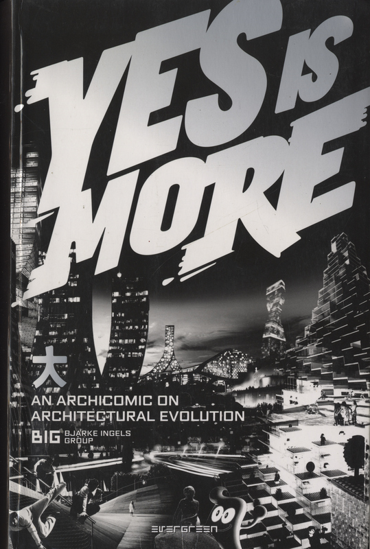 Yes Is More: An Archicomic on Architectural Evolution_写真