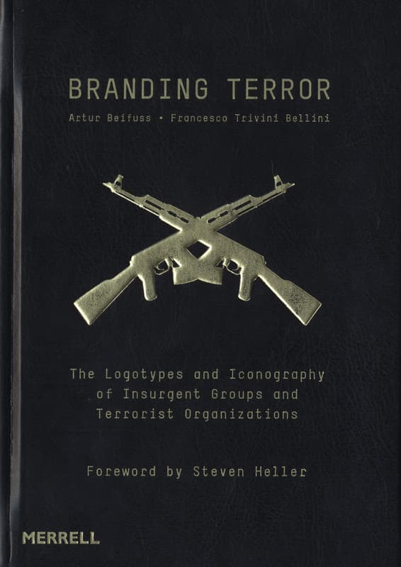Branding Terror: The Logotypes and Iconography of Insurgent Groups and Terrorist Organization_写真