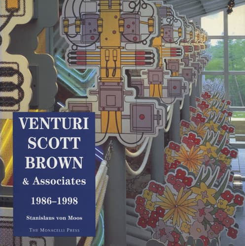 Venturi, Scott Brown and Associates: Buildings and Projects 1986-1998