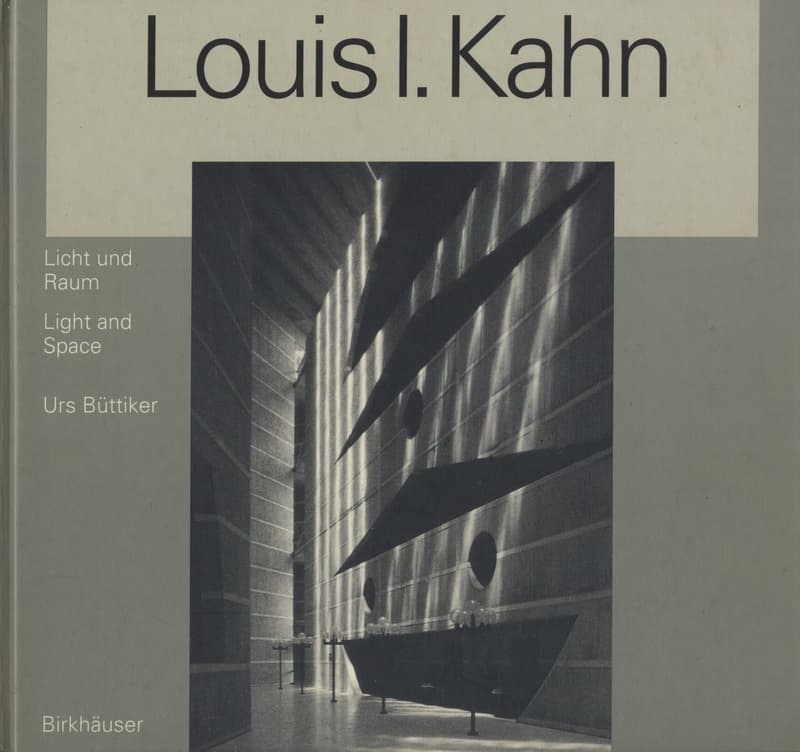 Louis I. Kahn Licht und Raum / Light and Space
