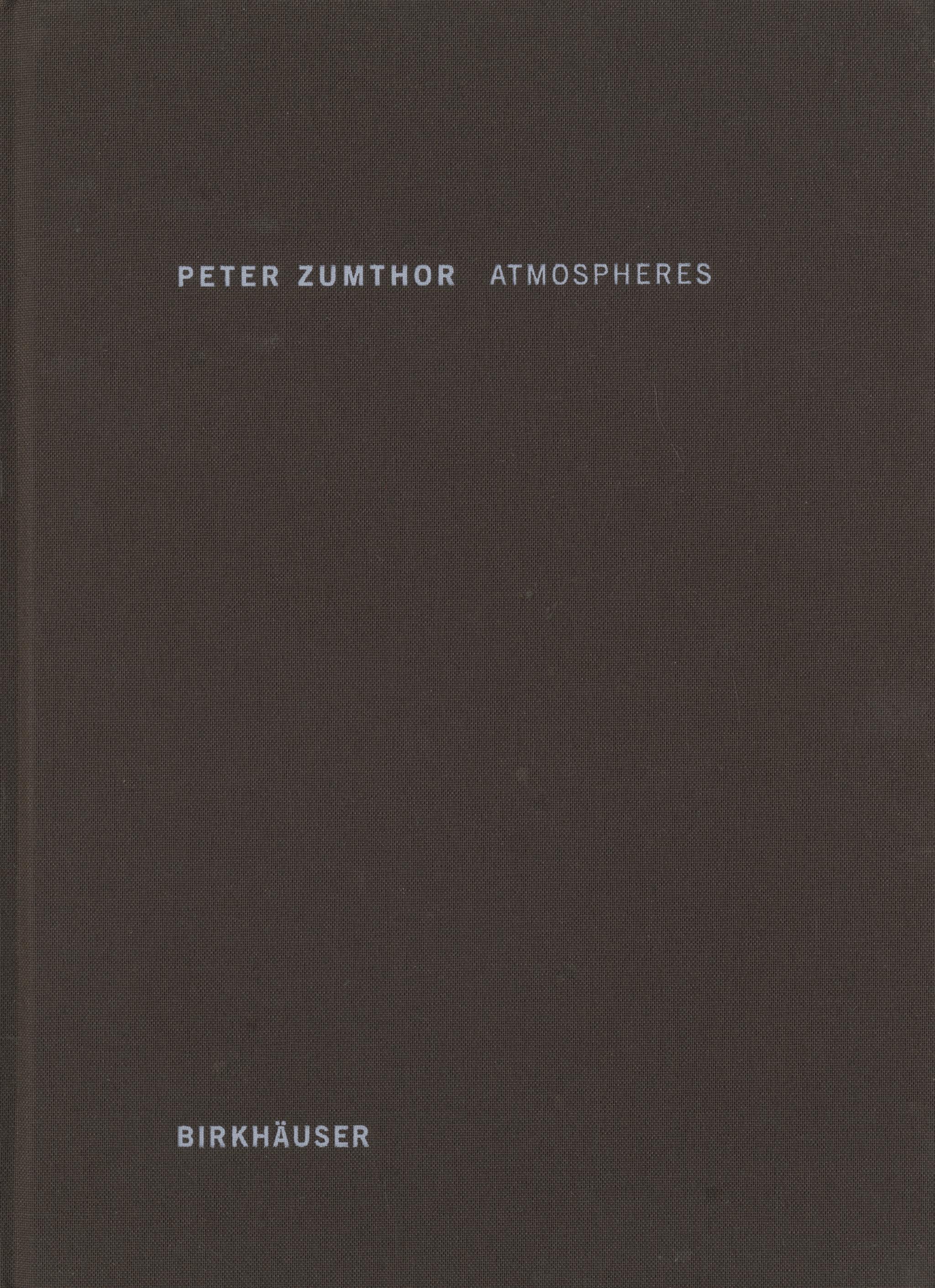 Peter Zumthor Atmospheres