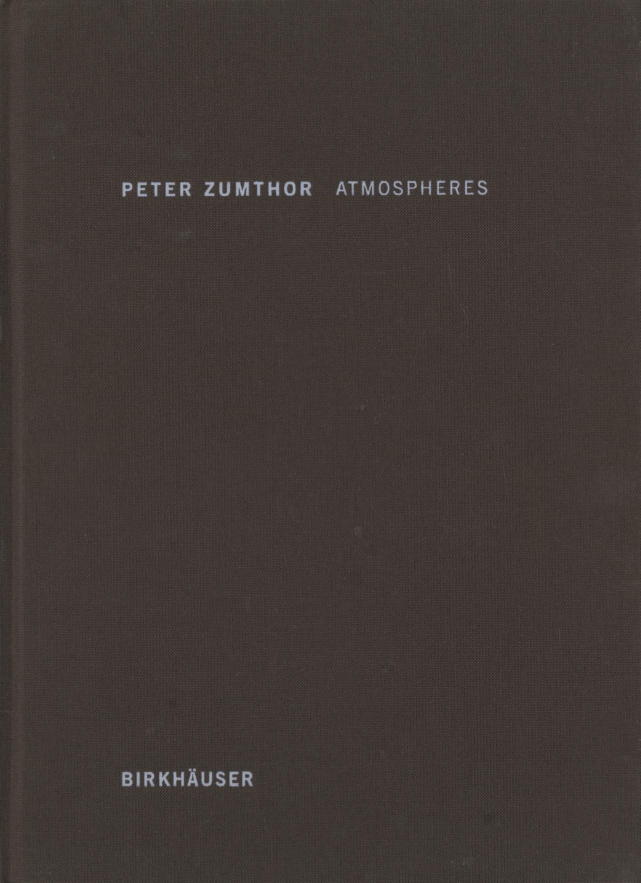 Peter Zumthor Atmospheres